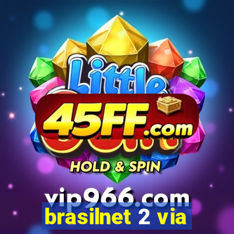 brasilnet 2 via